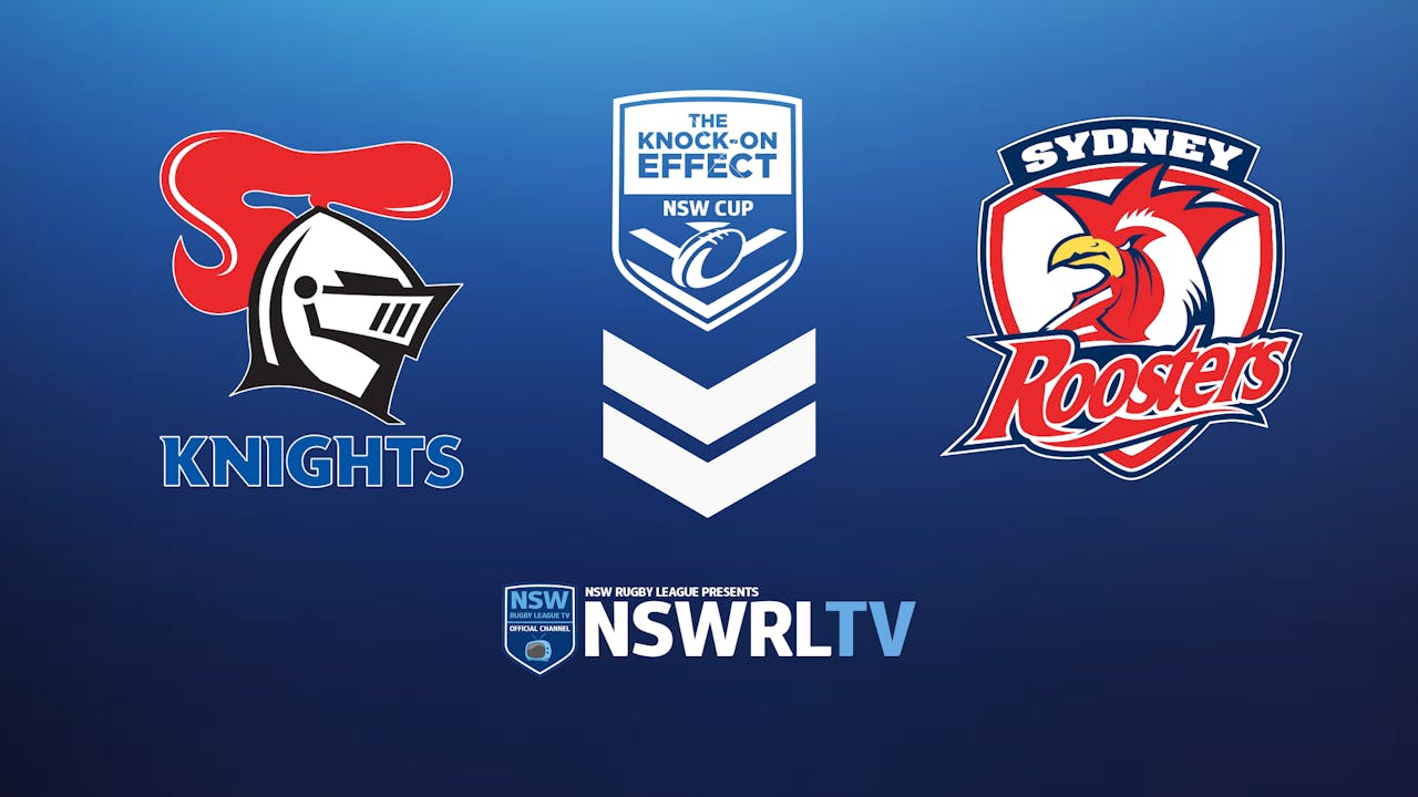 KOE NSW Cup | Round 6 | Knights vs Roosters