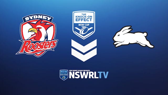 KOE NSW Cup | Round 3 | Roosters vs Rabbitohs