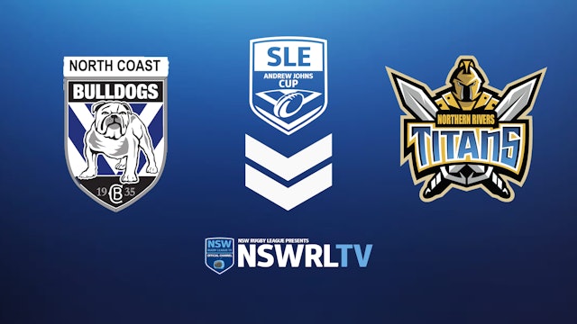 SLE Andrew Johns Cup | Round 5 | NC Bulldogs vs NR Titans