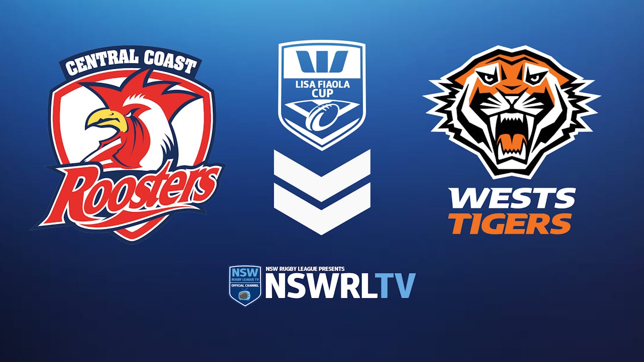 Westpac Lisa Fiaola Cup | FW 1 | Roosters v Tigers