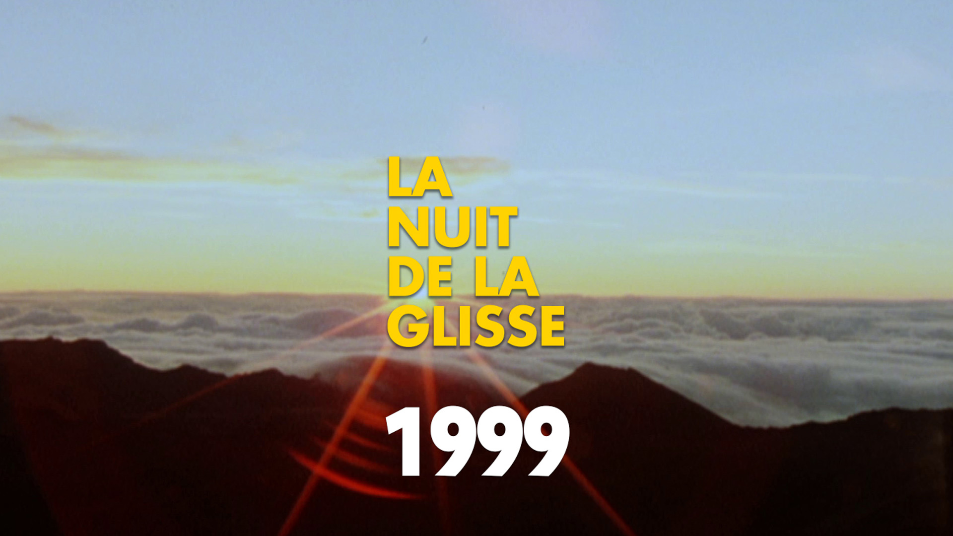 La Nuit de la Glisse (1999)