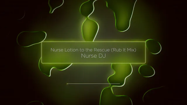 Nurse Lotion to the Rescue (Rub It Mix)