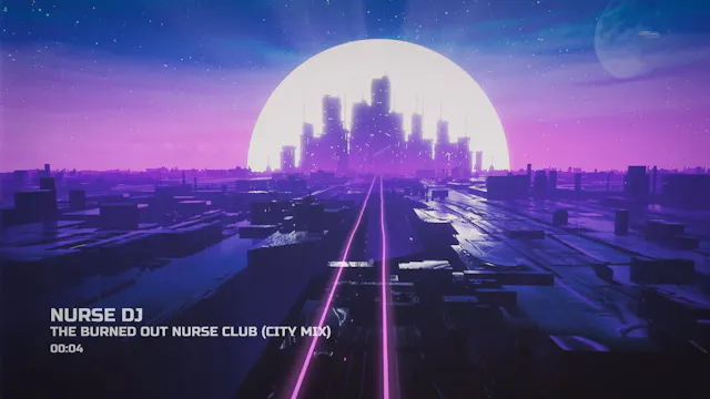 The Burned Out Nurse Club (City Mix)