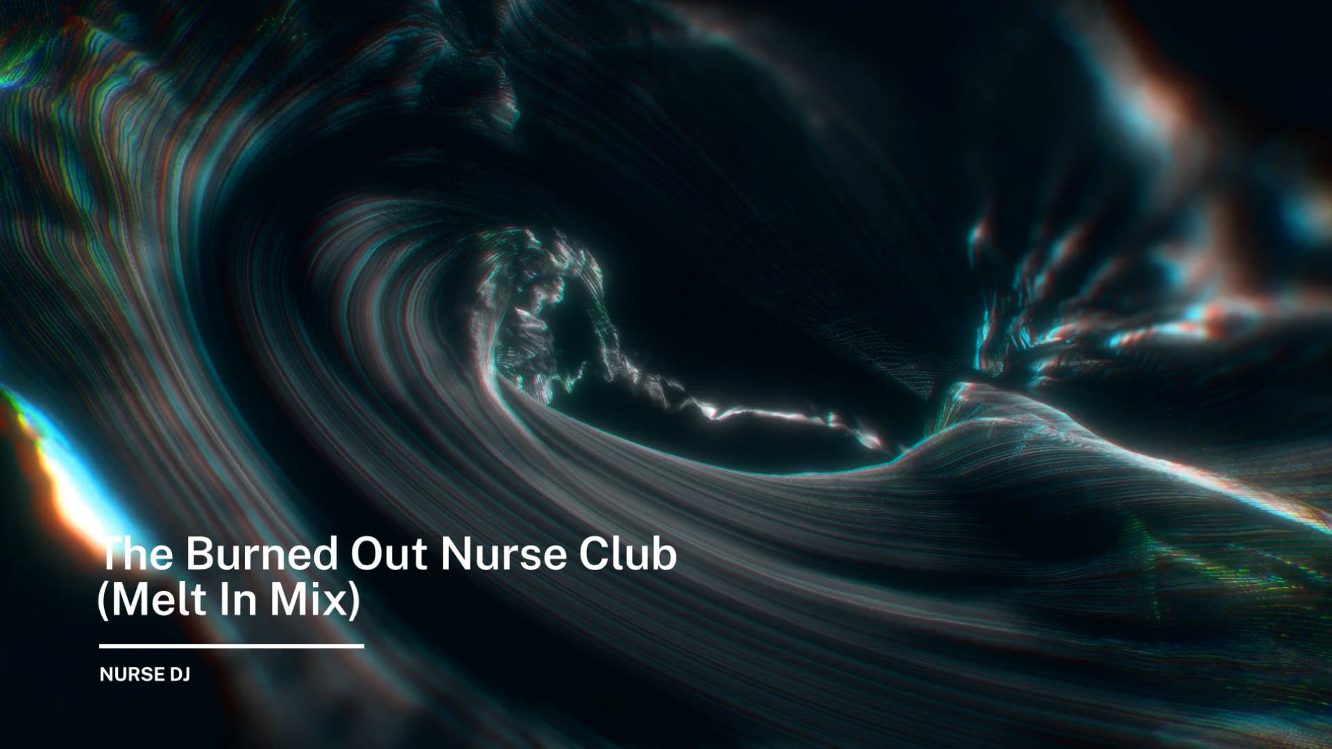 The Burned Out Nurse Club (Melt In Mix)