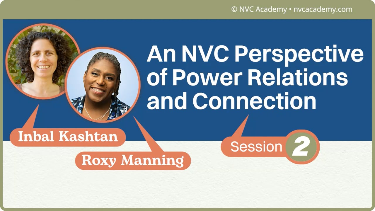 An NVC Perspective of Power Relations and Connection : Session 2
