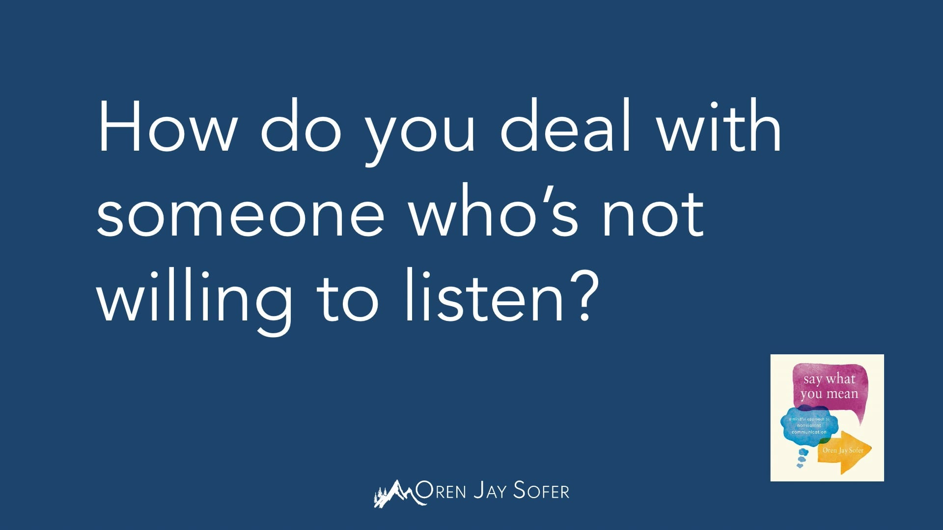 Listening with Presence and Understanding