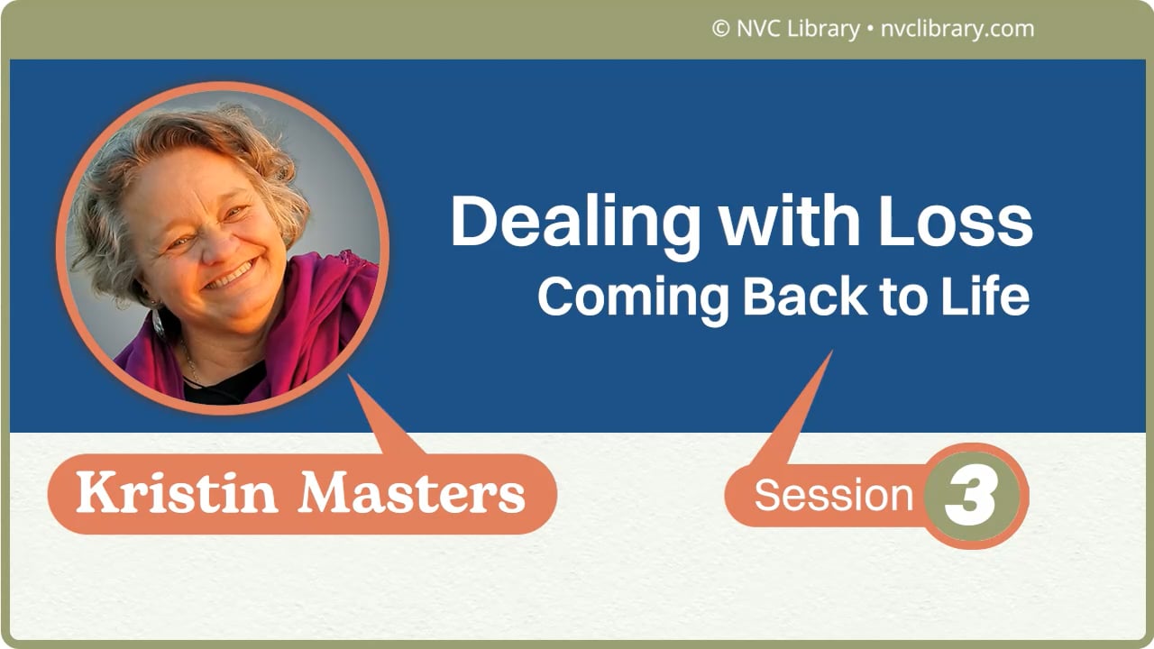 Dealing with Loss: Coming Back to Life: Session 3