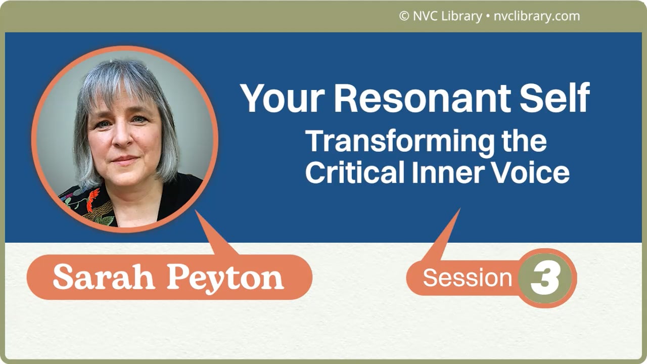 Your Resonant Self: Transforming the Critical Inner Voice: Session 3