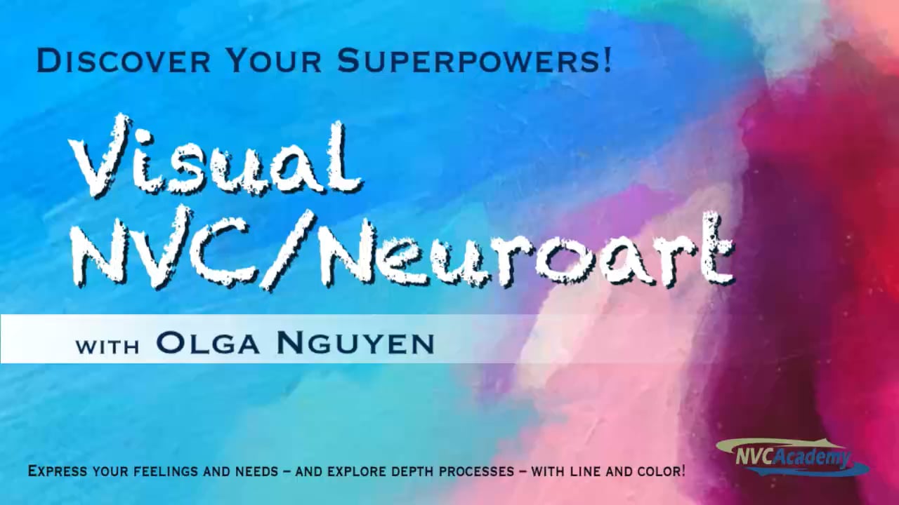 Discover Your Superpowers! : Visual NVC / Neuroart: Session 3