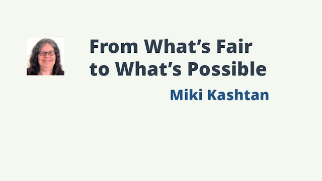 From What's Fair to What's Possible