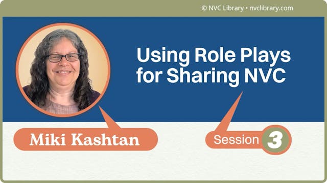 Using Role Plays for Sharing NVC: Ses...
