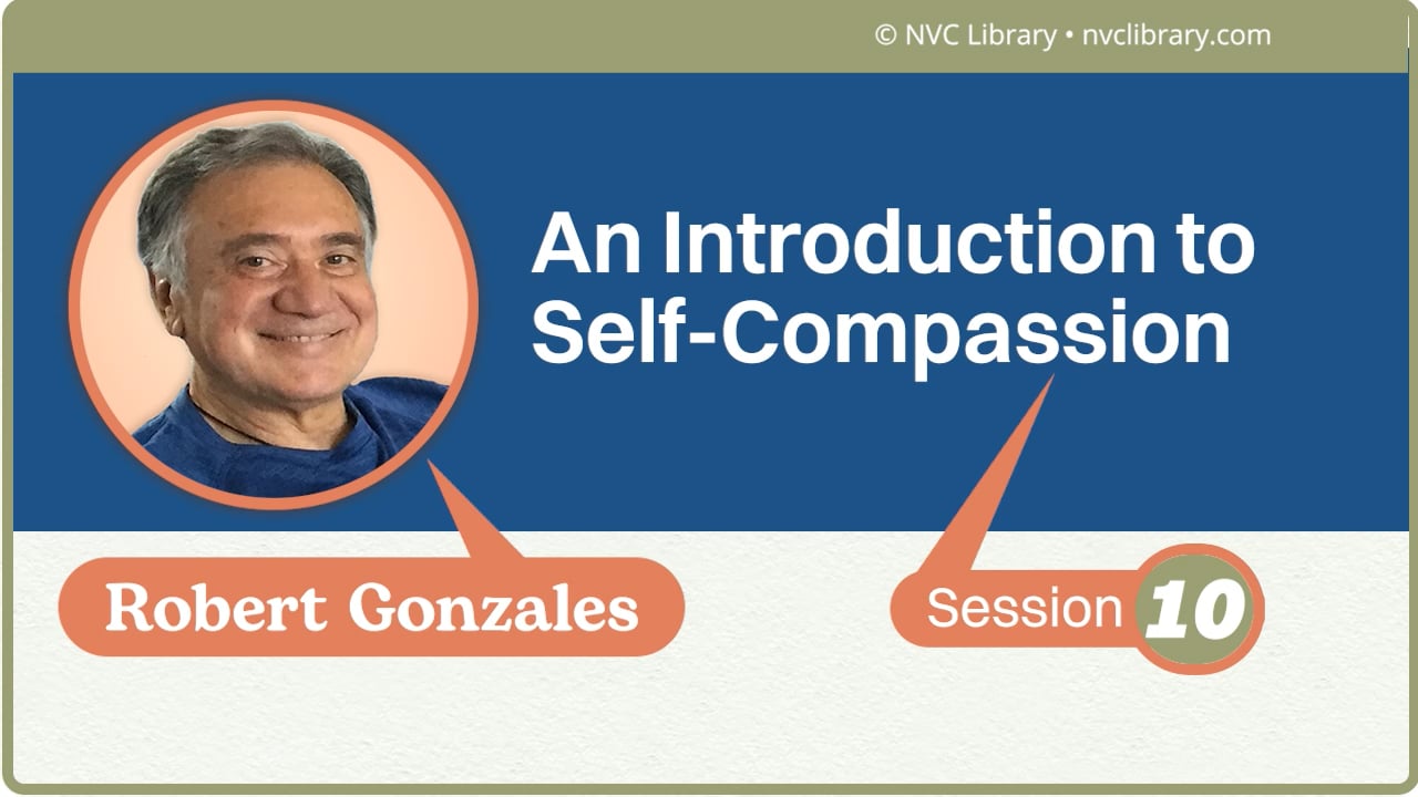 An Introduction to Self-Compassion: Session 10