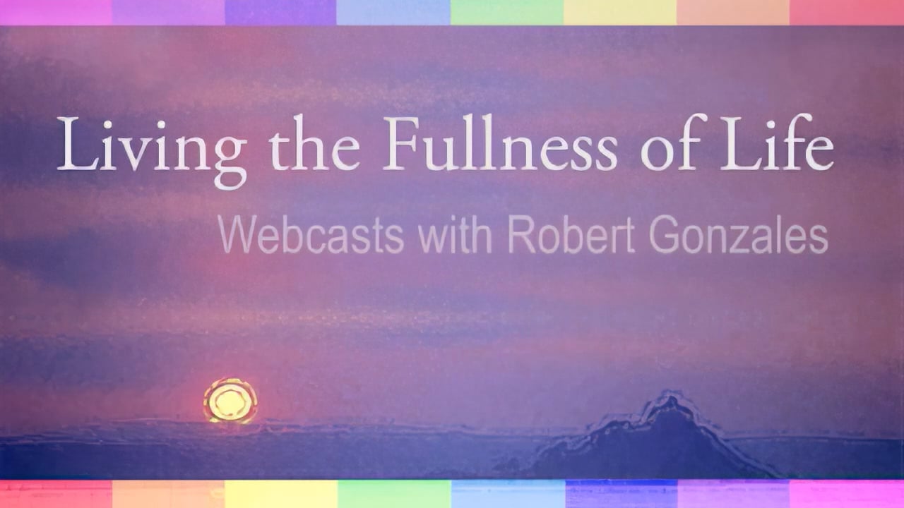 Living the Fullness of Life: Session 8
