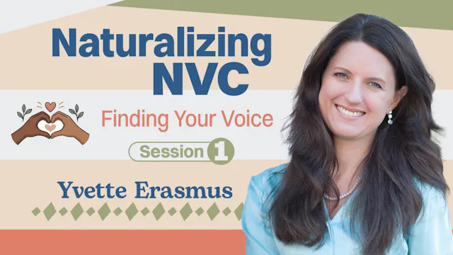 Naturalizing NVC: Session 1