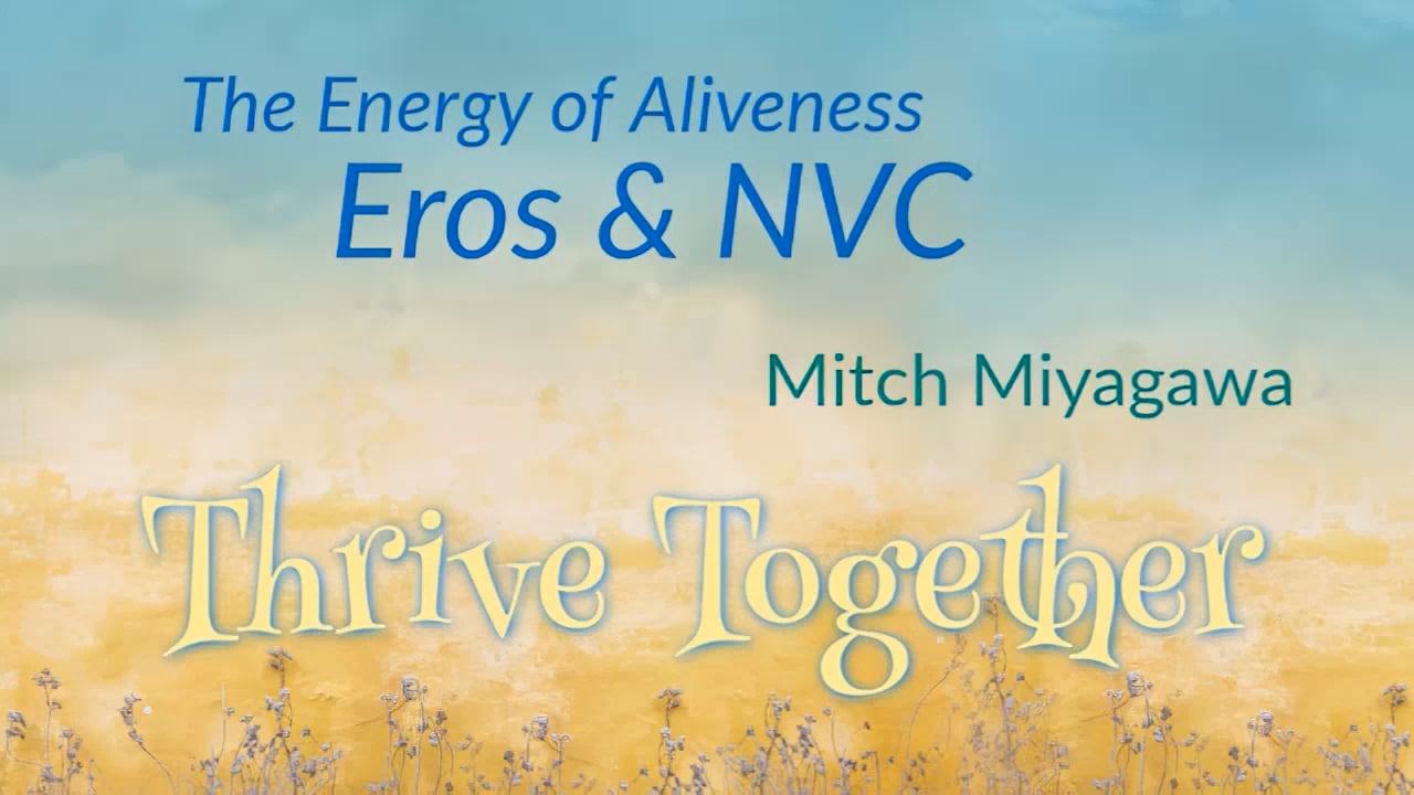 The Energy of Aliveness: Eros & NVC