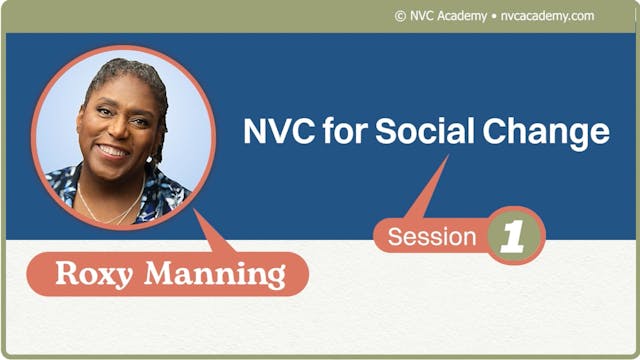 NVC & Social Change: Explore Systemic Issues with Compassion: Session 1