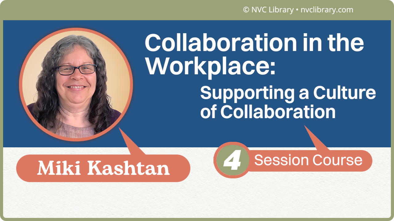 Supporting a Culture of Collaboration: 4 Session Course
