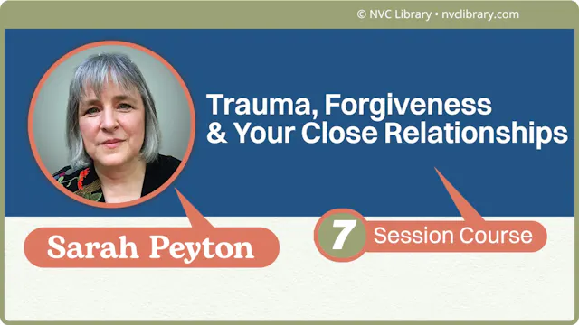 Trauma, Forgiveness & Your Close Relationships
