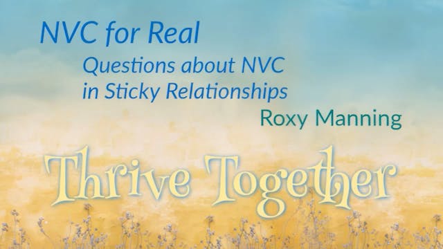 NVC for Real: Questions about NVC in Sticky Relationships