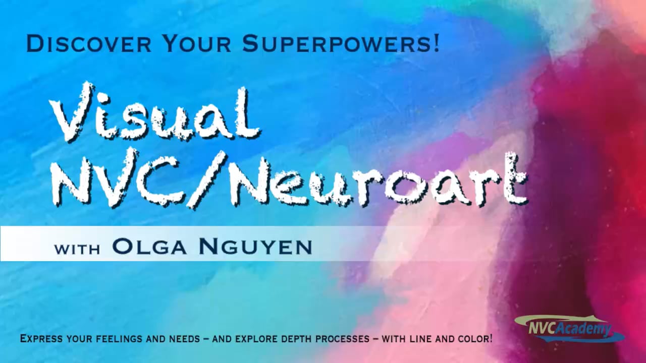 Discover Your Superpowers! : Visual NVC / Neuroart: Session 4