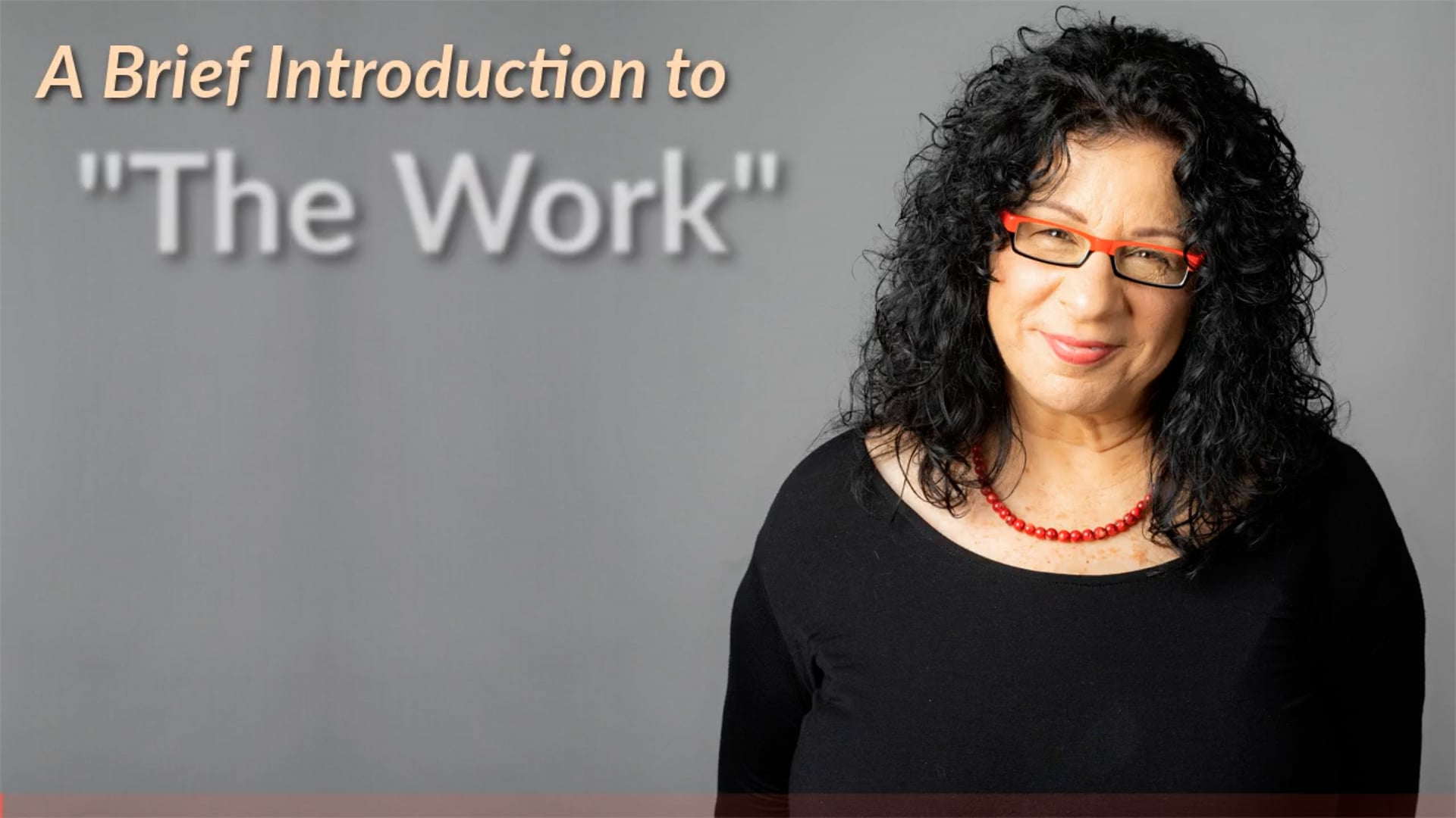 A Brief Introduction to "The Work"