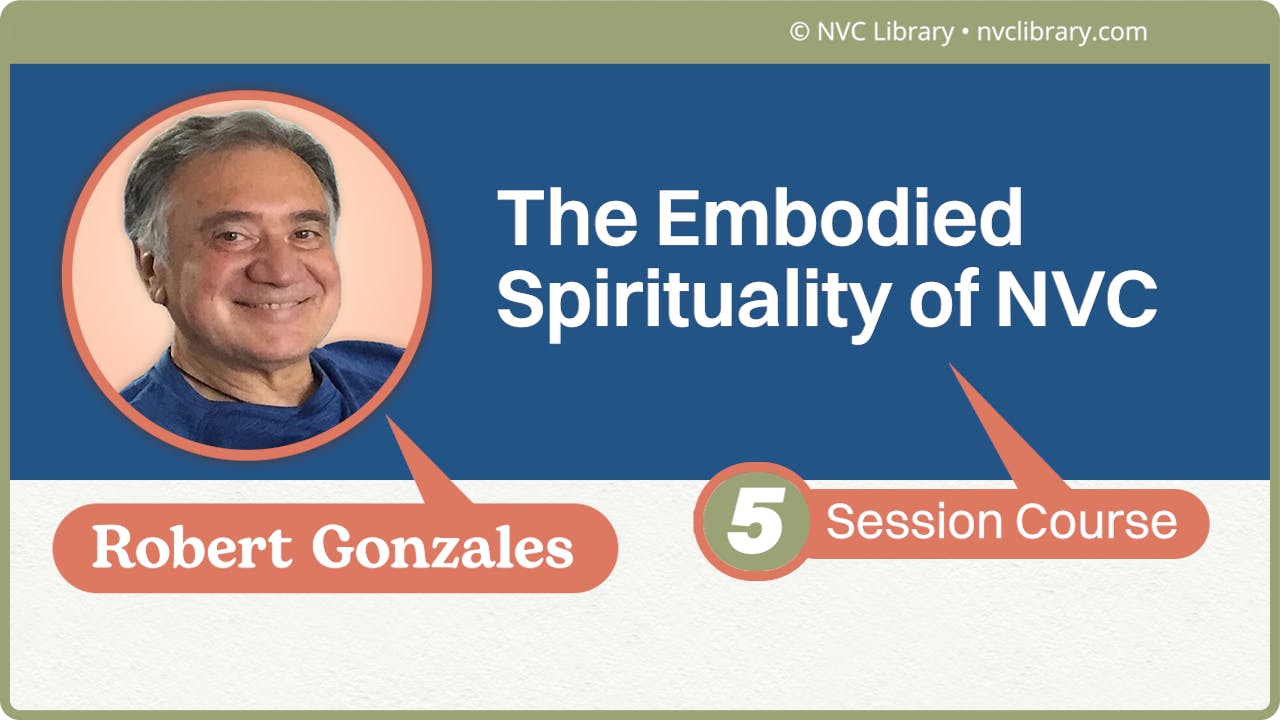 The Embodied Spirituality of NVC