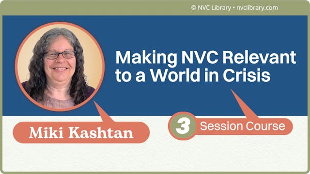 Making NVC Relevant to a World in Crisis