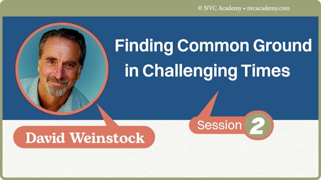 Finding Common Ground in Challenging Times: Session 2