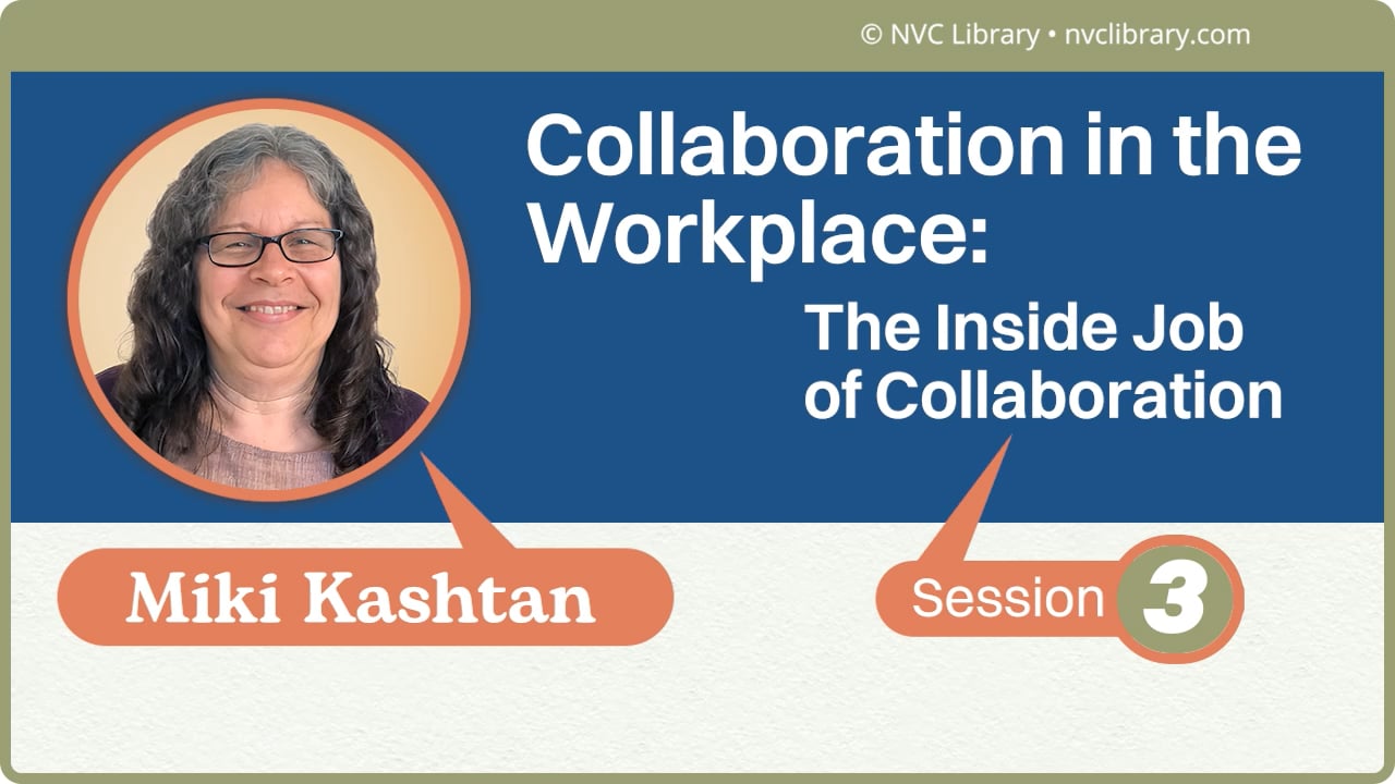 The Inside Job of Collaboration: Session 3