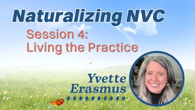 Naturalizing NVC: Session 4