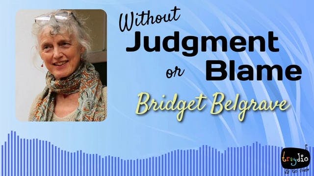 Without Judgment or Blame