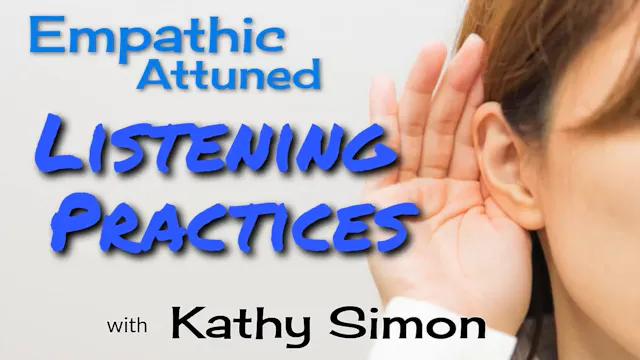 Empathic Attuned Listening Practices