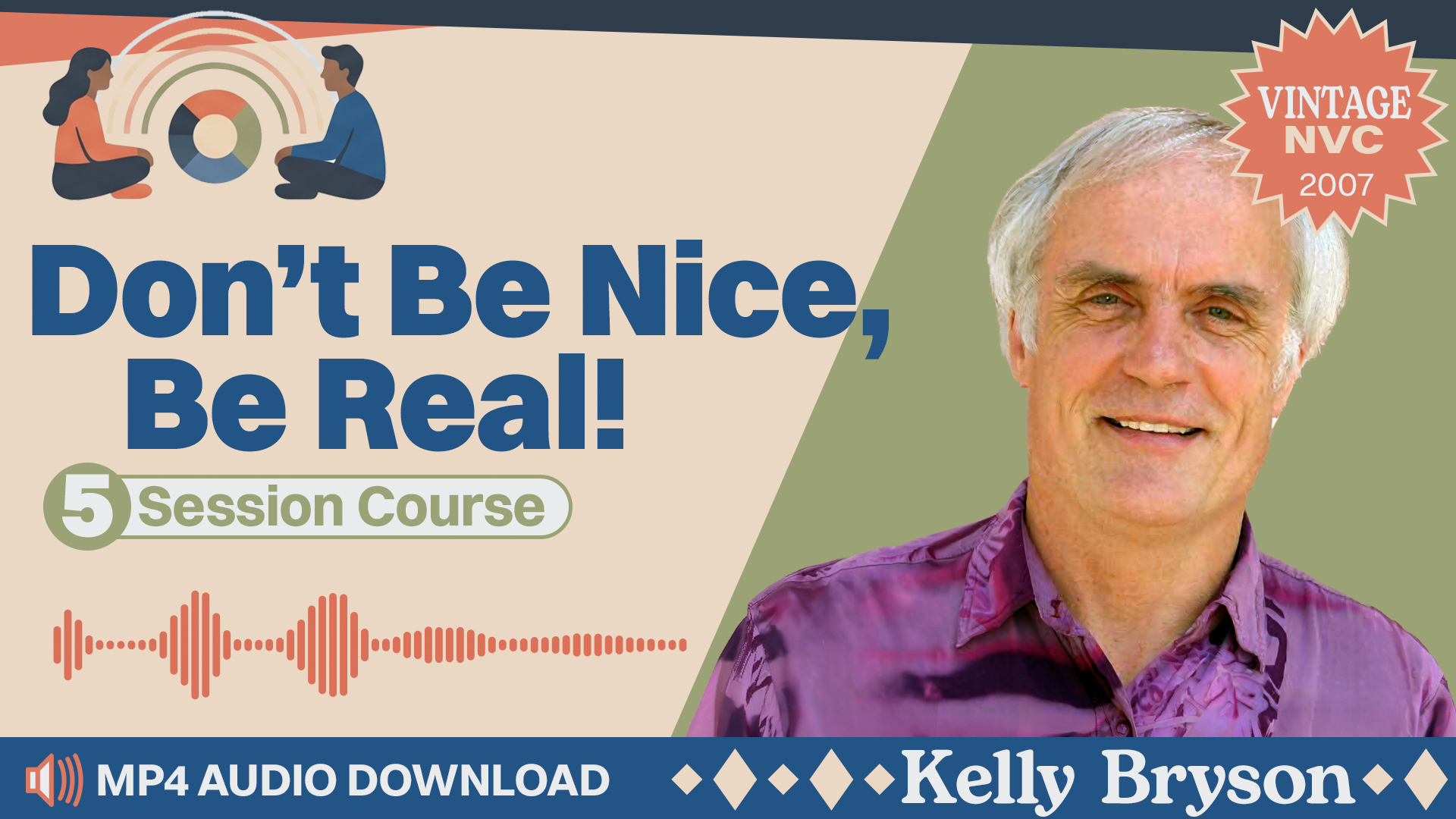 Don't Be Nice, Be Real