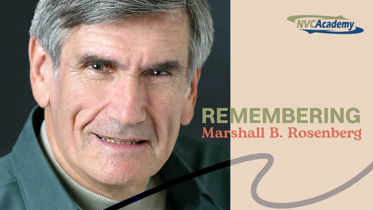 Remembering Marshall Rosenberg