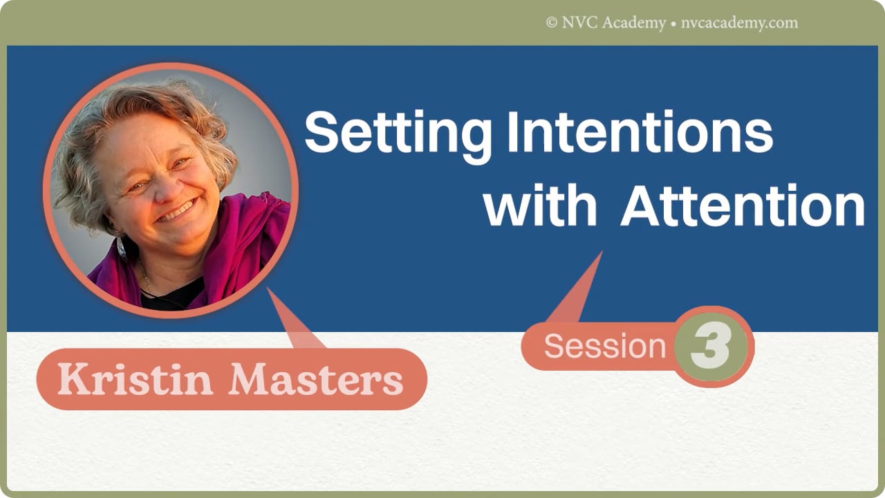 Set Your Intentions with Attention: Session 3