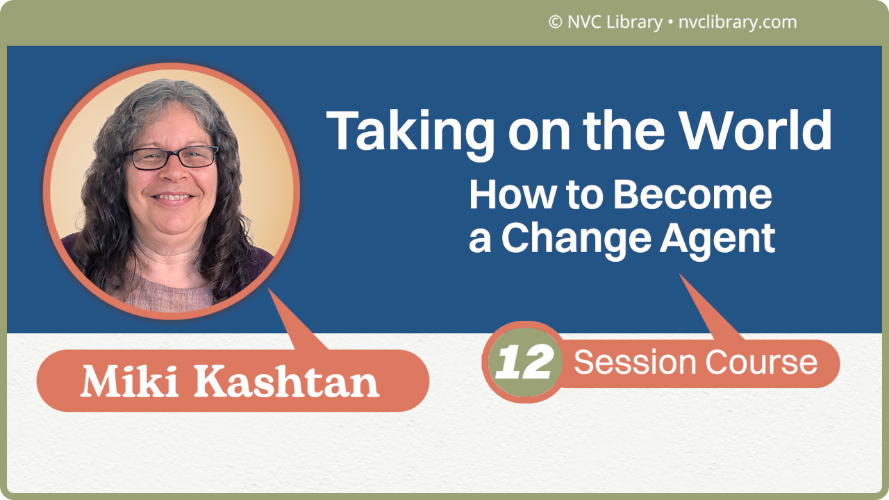 Taking on the World: How to Become a Change Agent: 12 Session Course
