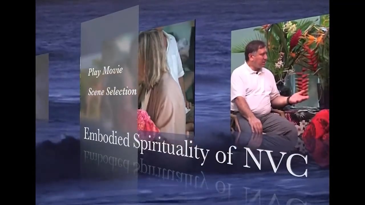 The Embodied Spirituality of Nonviolent Communication: Session 2