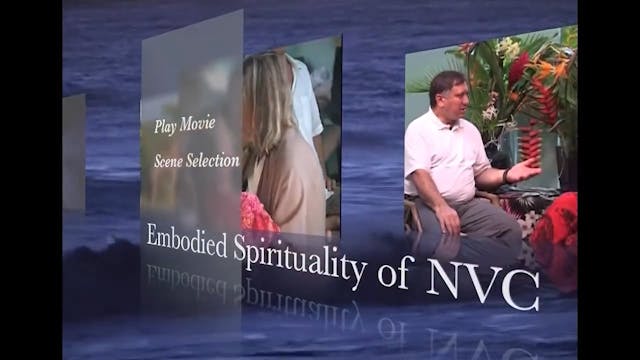 The Embodied Spirituality of Nonviolent Communication: Session 2