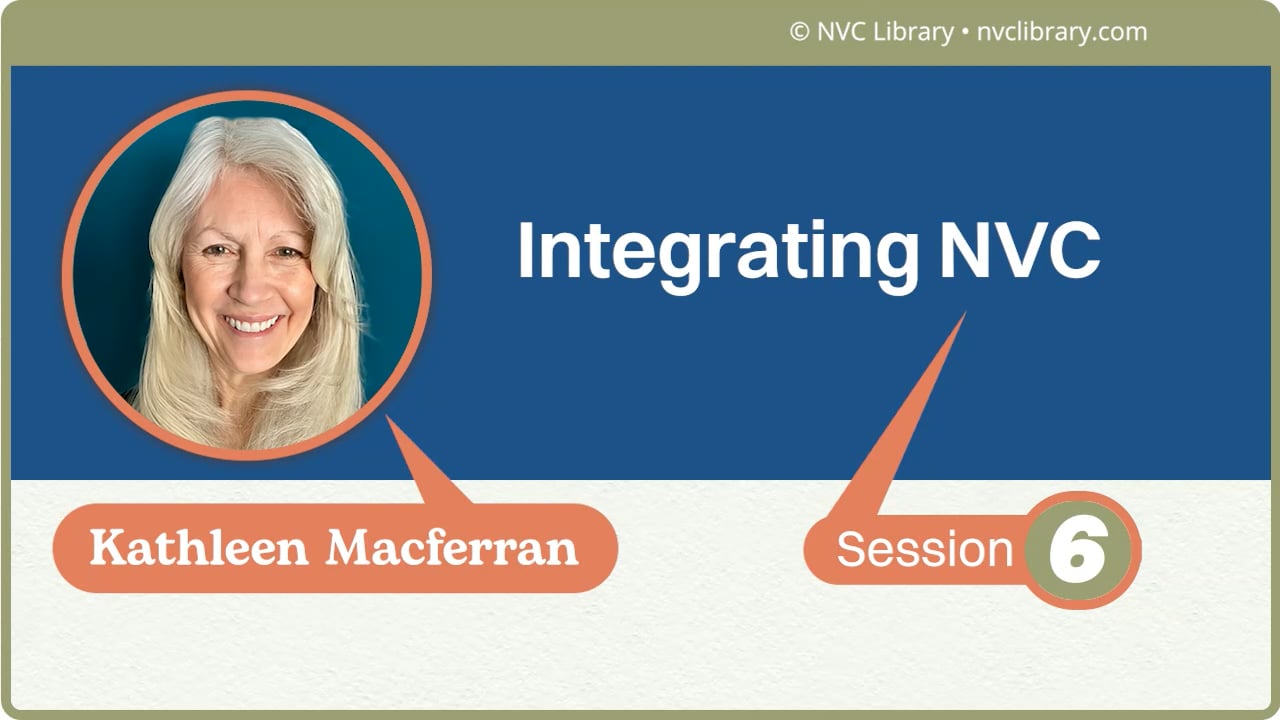 Integrating NVC: Session 6