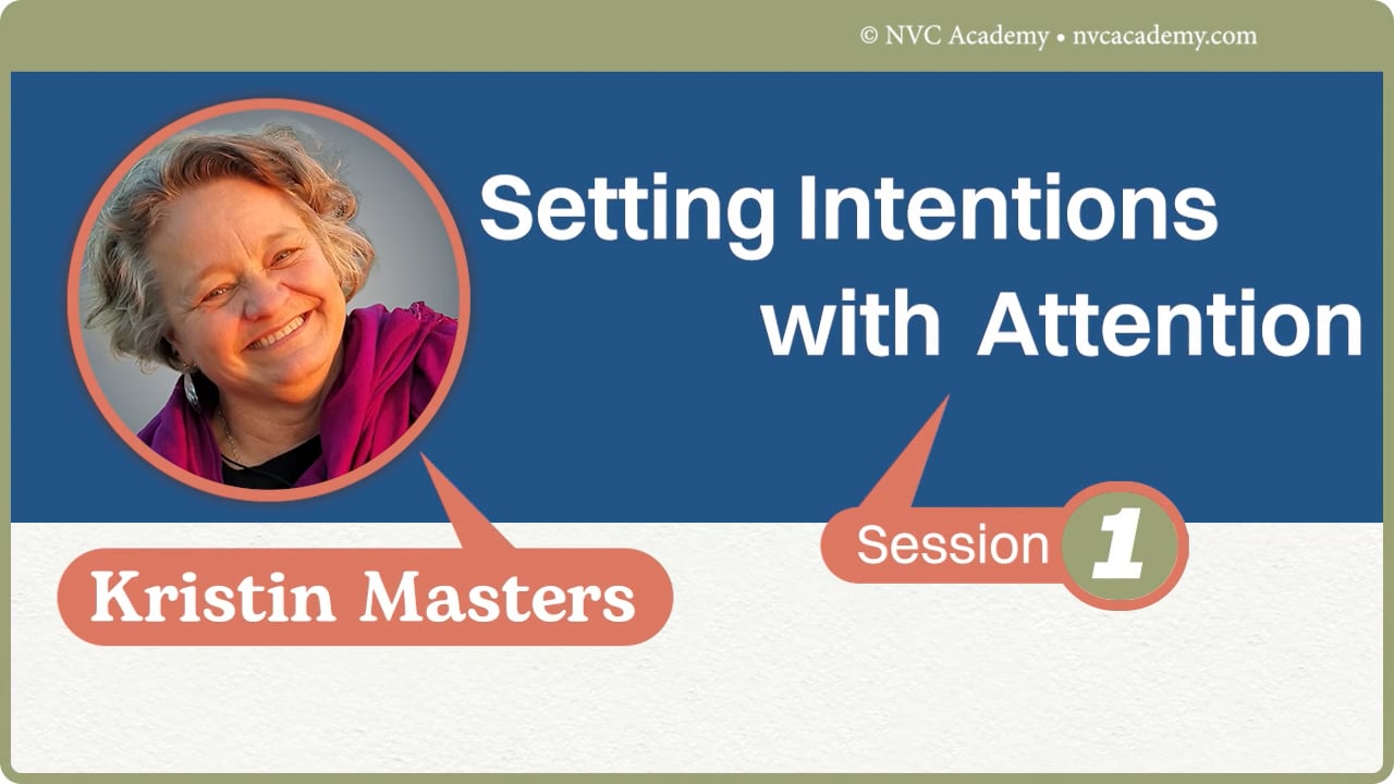 Set Your Intentions with Attention: Session 1