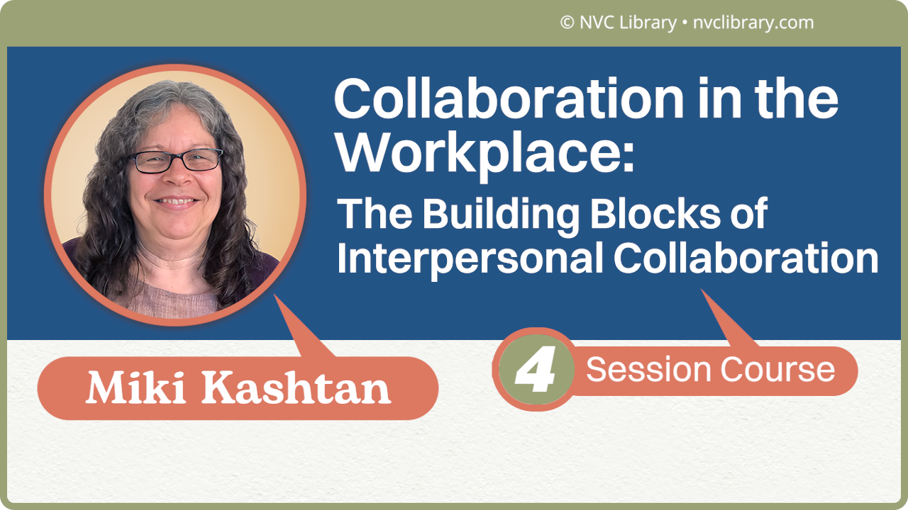 The Building Blocks of Interpersonal Collaboration: 4 Session Course