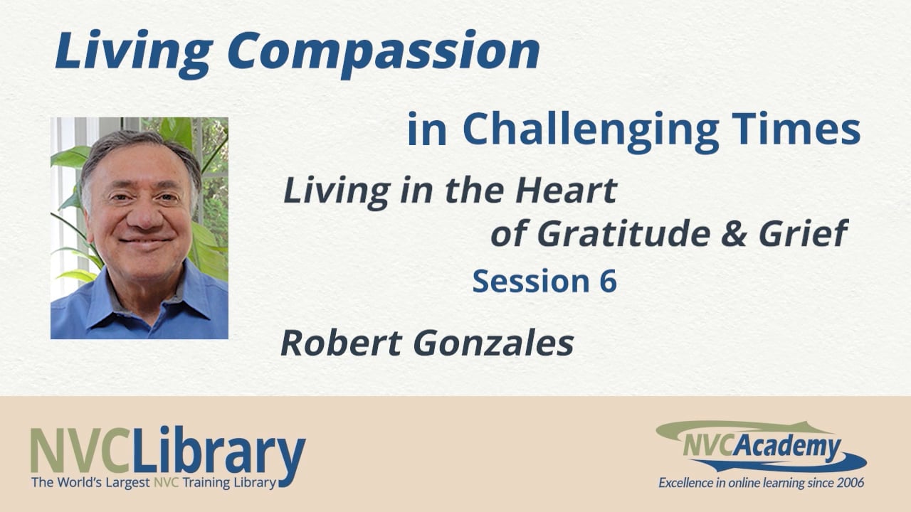 Living Compassion in Challenging Times: Session 6