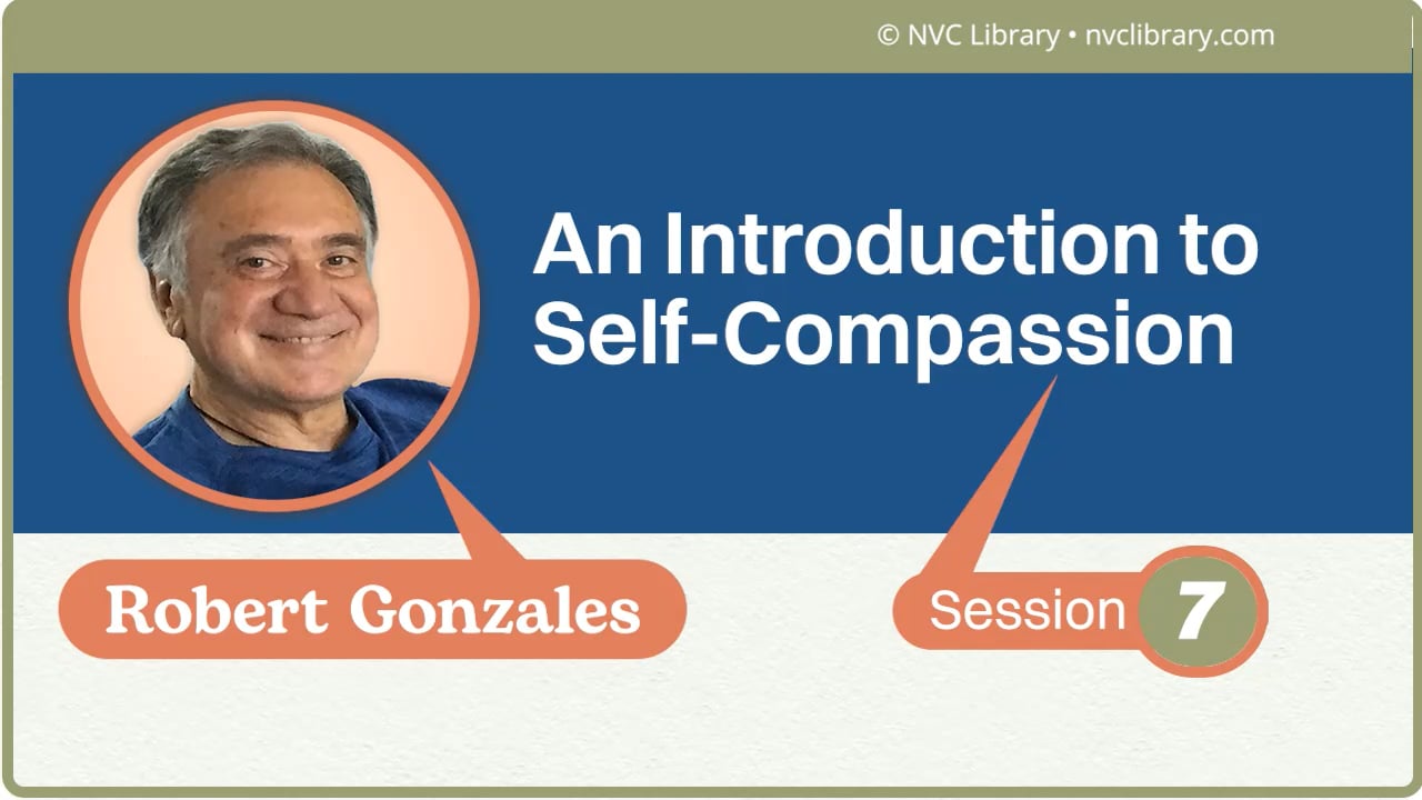 An Introduction to Self-Compassion: Session 7