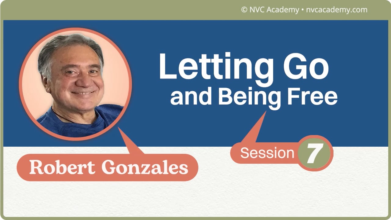 Letting Go and Being Free: Session 7
