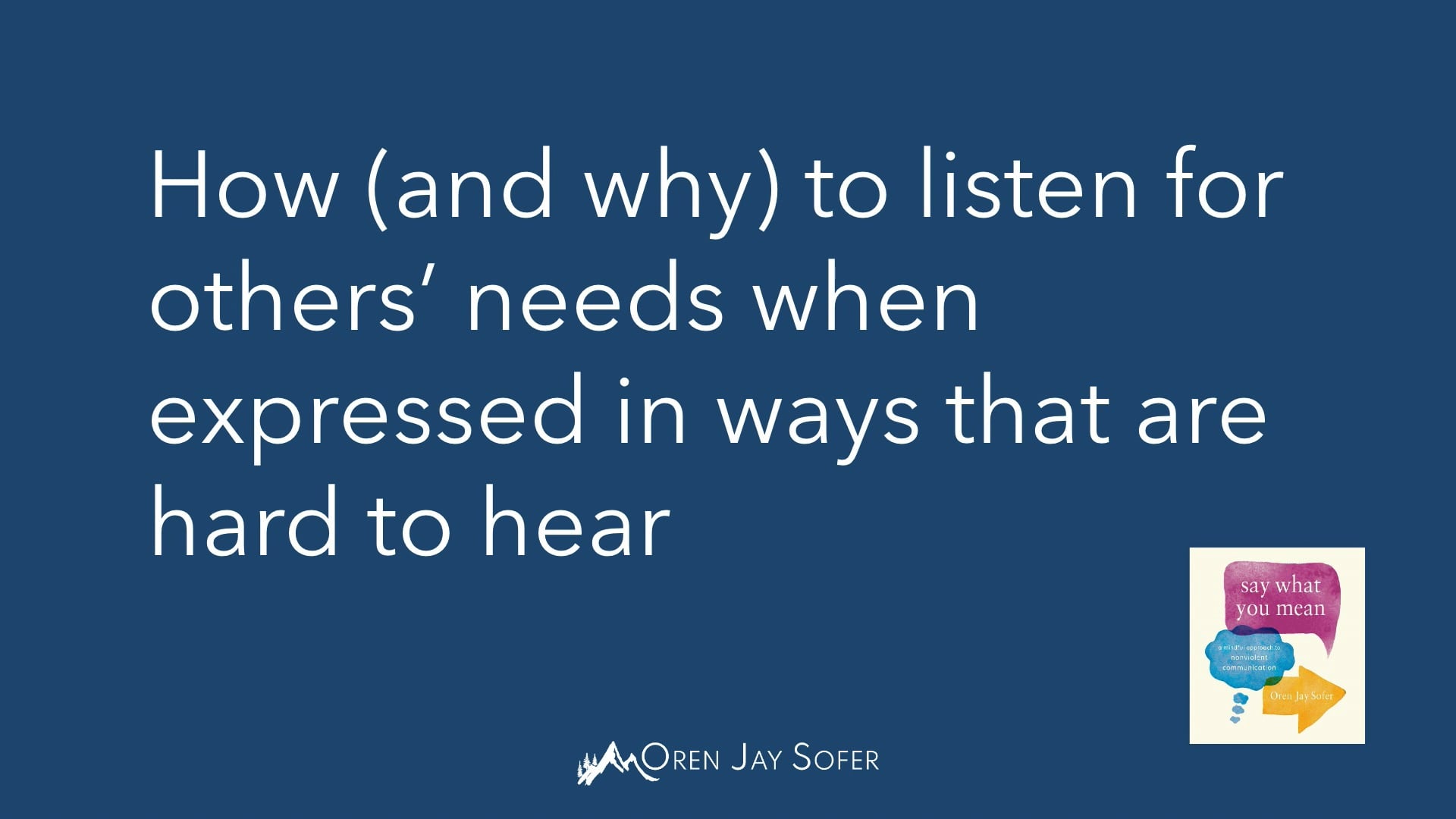 Listening Beyond the Words: Respect, Needs, and Choice