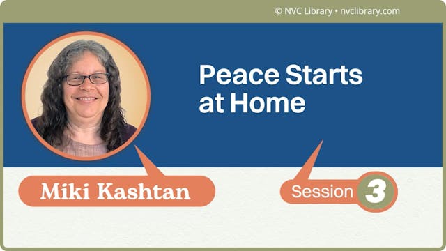 Peace Starts At Home: Session 3