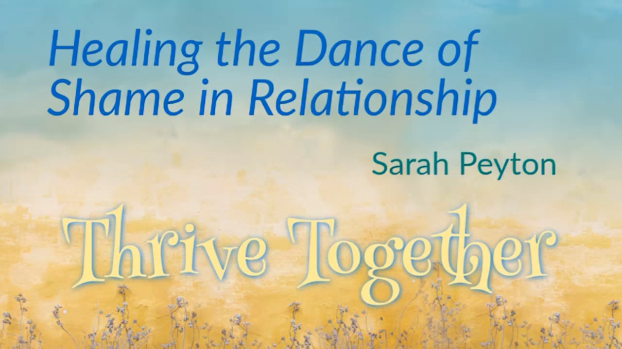 Healing the Dance of Shame in Relationship