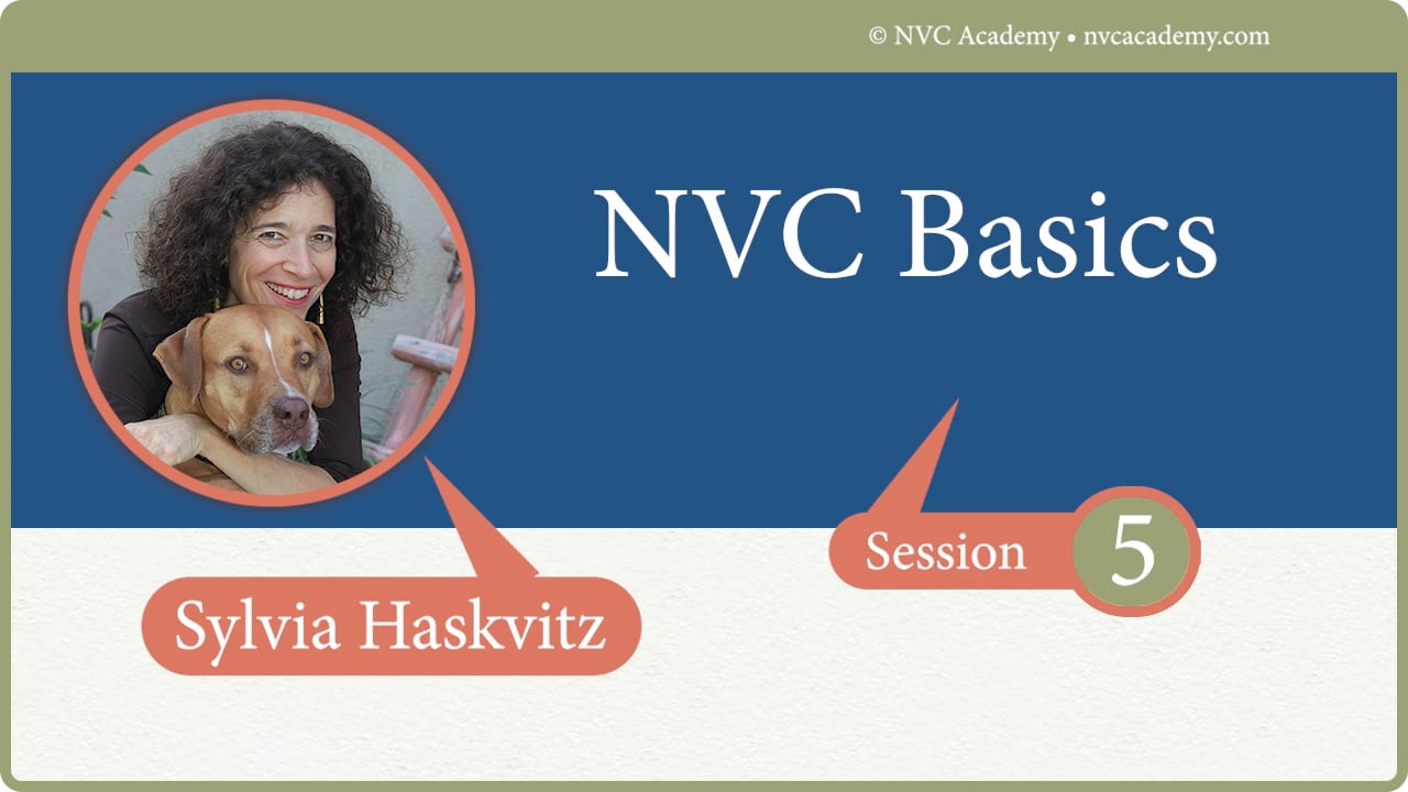 NVC Basics: A Foundational Course: Session 5