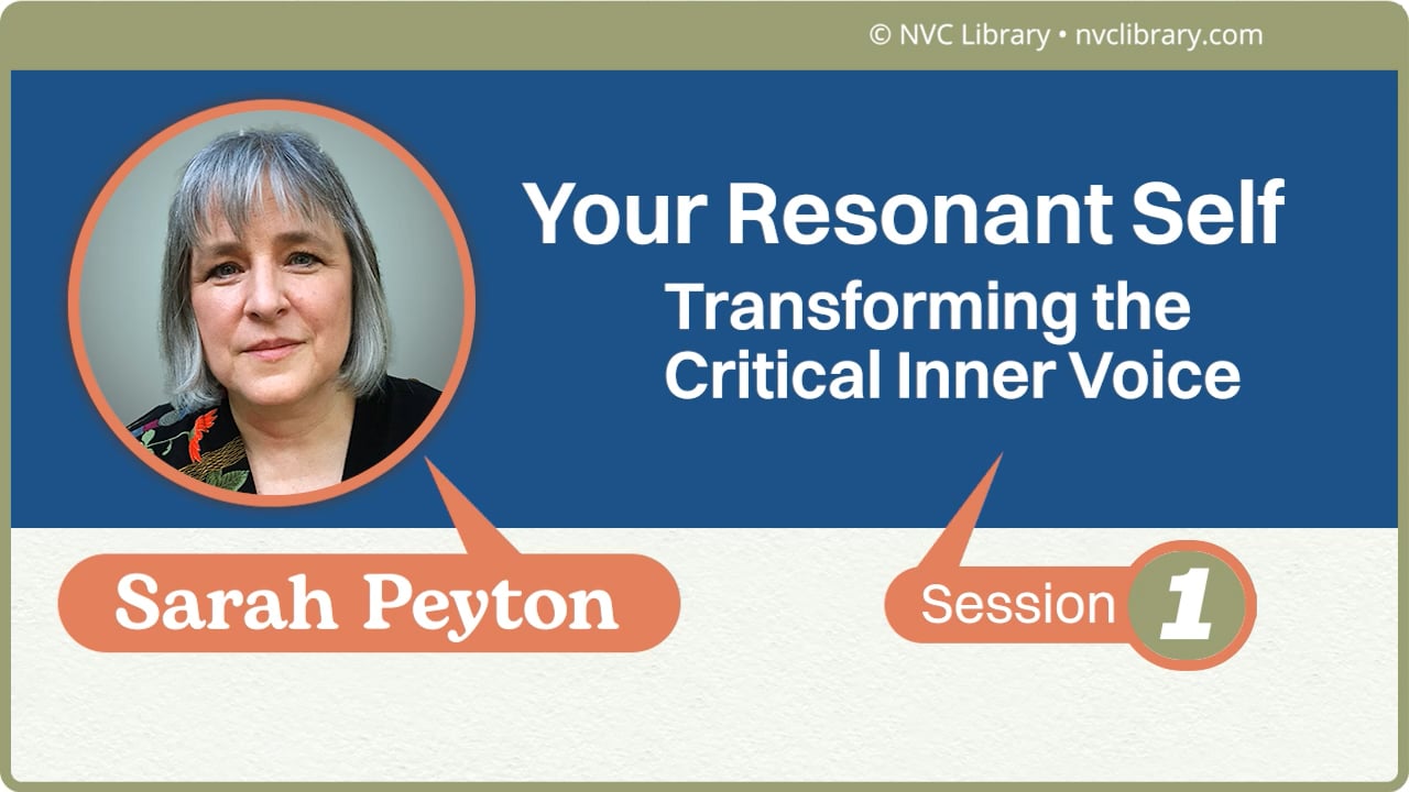 Your Resonant Self: Transforming the Critical Inner Voice: Session 1