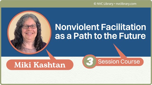 Nonviolent Facilitation as a Path to the Future